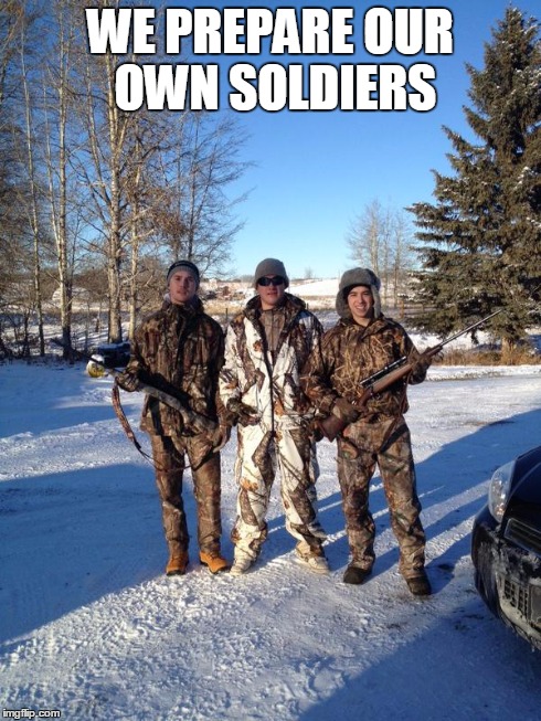 WE PREPARE OUR OWN SOLDIERS | made w/ Imgflip meme maker