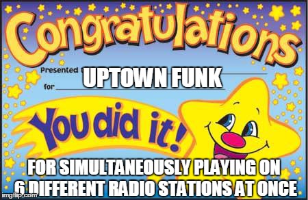 UPTOWN FUNK FOR SIMULTANEOUSLY PLAYING ON 6 DIFFERENT RADIO STATIONS AT ONCE | made w/ Imgflip meme maker