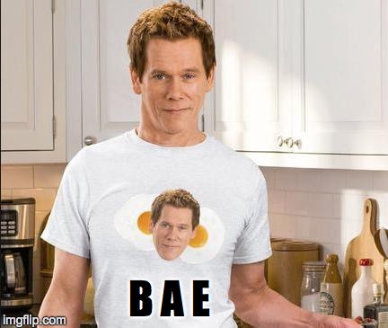 BAE | B A E | image tagged in kevin bacon,bae,puns | made w/ Imgflip meme maker