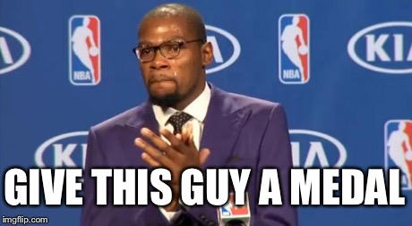 You The Real MVP Meme | GIVE THIS GUY A MEDAL | image tagged in memes,you the real mvp | made w/ Imgflip meme maker