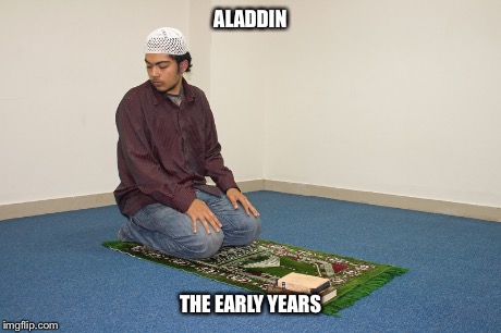 Magic Carpet ! | ALADDIN THE EARLY YEARS | image tagged in aladdin,muslim | made w/ Imgflip meme maker