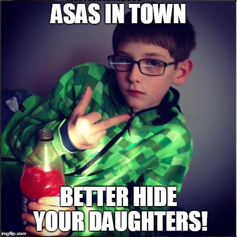 flipping off asa | ASAS IN TOWN BETTER HIDE YOUR DAUGHTERS! | image tagged in flipping off asa,middle finger,middlefinger,hide yo kids hide yo wife,funny,minecraft | made w/ Imgflip meme maker
