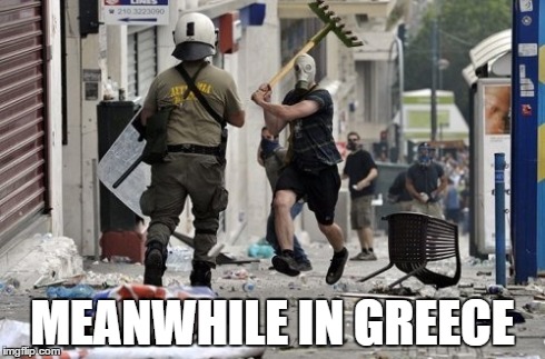 Meanwhile in Greece | MEANWHILE IN GREECE | image tagged in meanwhile in,memes | made w/ Imgflip meme maker