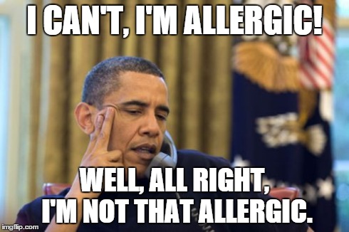 Baldur's Gate II FTW | I CAN'T, I'M ALLERGIC! WELL, ALL RIGHT, I'M NOT THAT ALLERGIC. | image tagged in memes,no i cant obama | made w/ Imgflip meme maker