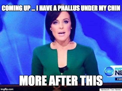 Unaware Anchor Woman | COMING UP ... I HAVE A PHALLUS UNDER MY CHIN MORE AFTER THIS | image tagged in awkward,fail,wardrobe malfunction,news | made w/ Imgflip meme maker