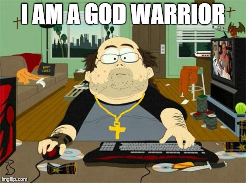 I AM A GOD WARRIOR | image tagged in god warrior | made w/ Imgflip meme maker