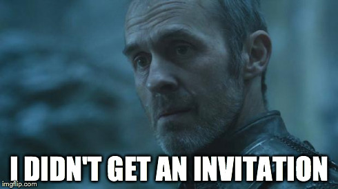 I DIDN'T GET AN INVITATION | made w/ Imgflip meme maker