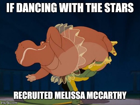 HOW CUTE | IF DANCING WITH THE STARS RECRUITED MELISSA MCCARTHY | image tagged in how cute | made w/ Imgflip meme maker