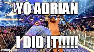 YO ADRIAN I DID IT!!!!! | image tagged in the greatest moment of my life | made w/ Imgflip meme maker