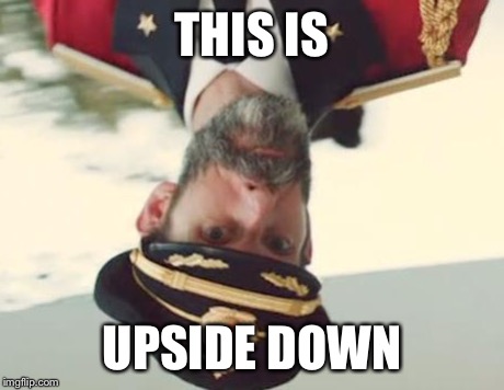 Captain Obvious | THIS IS UPSIDE DOWN | image tagged in captain obvious | made w/ Imgflip meme maker