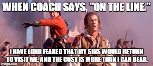 On the line | WHEN COACH SAYS, "ON THE LINE." I HAVE LONG FEARED THAT MY SINS WOULD RETURN TO VISIT ME, AND THE COST IS MORE THAN I CAN BEAR. | image tagged in sports,ice hockey | made w/ Imgflip meme maker