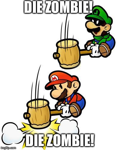 Luigi Smashes Mario | DIE ZOMBIE! DIE ZOMBIE! | image tagged in luigi smashes mario | made w/ Imgflip meme maker