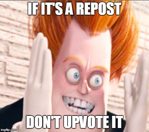Syndrome is Tired of the Crud | IF IT'S A REPOST DON'T UPVOTE IT | image tagged in syndrome is tired of the crud | made w/ Imgflip meme maker
