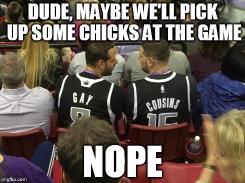 NOPE | DUDE, MAYBE WE'LL PICK UP SOME CHICKS AT THE GAME NOPE | image tagged in gaycousins,memes,funny memes,nope | made w/ Imgflip meme maker