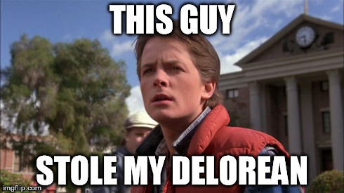 Marty McFly | THIS GUY STOLE MY DELOREAN | image tagged in marty mcfly | made w/ Imgflip meme maker