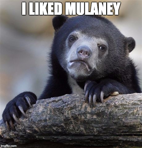Confession Bear | I LIKED MULANEY | image tagged in memes,confession bear | made w/ Imgflip meme maker