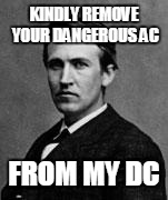 KINDLY REMOVE YOUR DANGEROUS AC FROM MY DC | image tagged in electric thomas | made w/ Imgflip meme maker