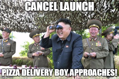 kim calls for lunch | CANCEL LAUNCH PIZZA DELIVERY BOY APPROACHES! | image tagged in kim calls for lunch | made w/ Imgflip meme maker