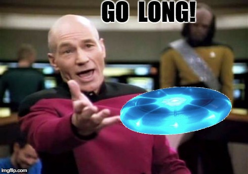 Picard Wtf Meme | GO  LONG! | image tagged in memes,picard wtf | made w/ Imgflip meme maker