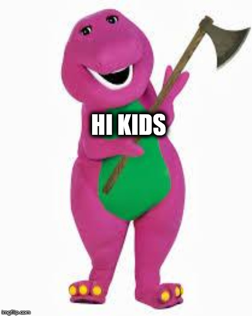 HI KIDS | made w/ Imgflip meme maker