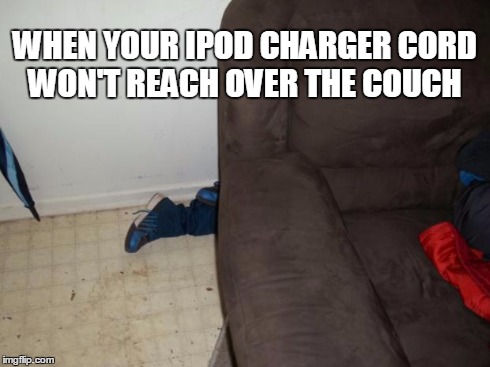 WHEN YOUR IPOD CHARGER CORD WON'T REACH OVER THE COUCH | image tagged in kid behind couch | made w/ Imgflip meme maker