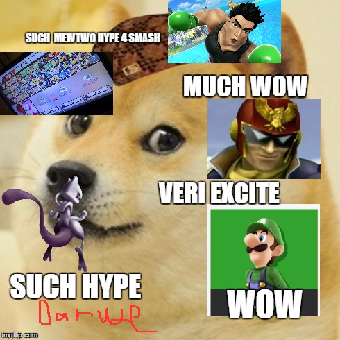 Doge Meme | SUCH  MEWTWO HYPE 4 SMASH MUCH WOW VERI EXCITE SUCH HYPE WOW | image tagged in memes,doge,scumbag | made w/ Imgflip meme maker