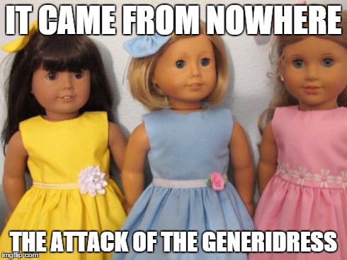 IT CAME FROM NOWHERE THE ATTACK OF THE GENERIDRESS | made w/ Imgflip meme maker