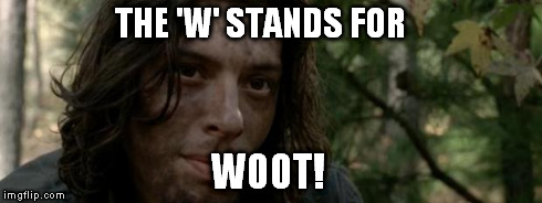 THE 'W' STANDS FOR W00T! | image tagged in wolves | made w/ Imgflip meme maker