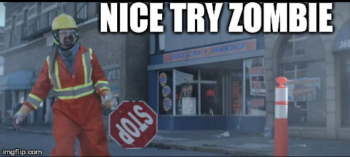 NICE TRY ZOMBIE | made w/ Imgflip meme maker
