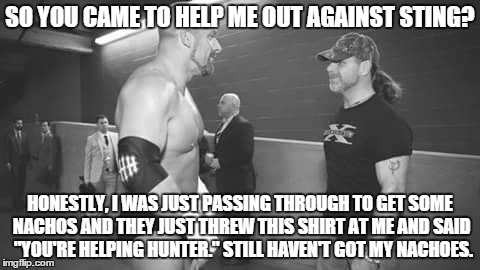 the truth behind shawn's appearance at WM | SO YOU CAME TO HELP ME OUT AGAINST STING? HONESTLY, I WAS JUST PASSING THROUGH TO GET SOME NACHOS AND THEY JUST THREW THIS SHIRT AT ME AND S | image tagged in triple h,shawn micheals,wrestling,wrestlemania,funny memes | made w/ Imgflip meme maker