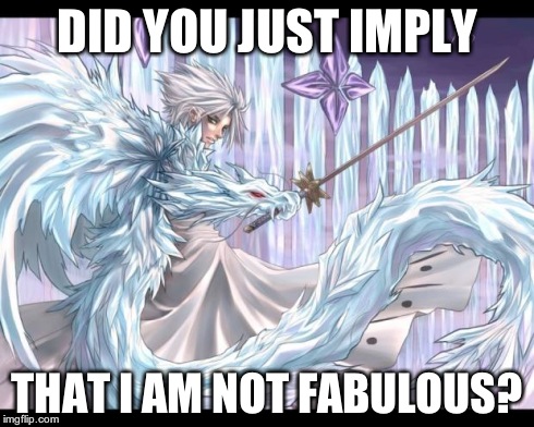 DID YOU JUST IMPLY THAT I AM NOT FABULOUS? | image tagged in badass hitsugaya,anime | made w/ Imgflip meme maker