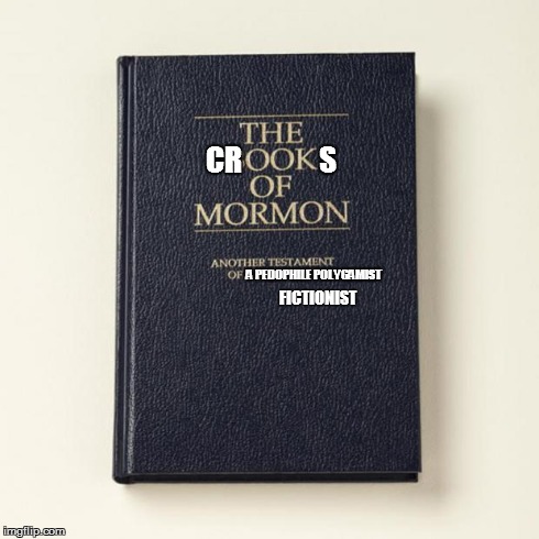 Crooks of Mormon | CR              S A PEDOPHILE POLYGAMIST FICTIONIST | image tagged in paw meme 1,lds,crooks of mormon,church of jesus christ of latter-day saints,mormon,mormonism | made w/ Imgflip meme maker