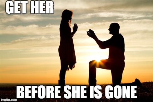 GET HER BEFORE SHE IS GONE | made w/ Imgflip meme maker