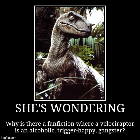 image tagged in funny,demotivationals,dinosaur | made w/ Imgflip demotivational maker