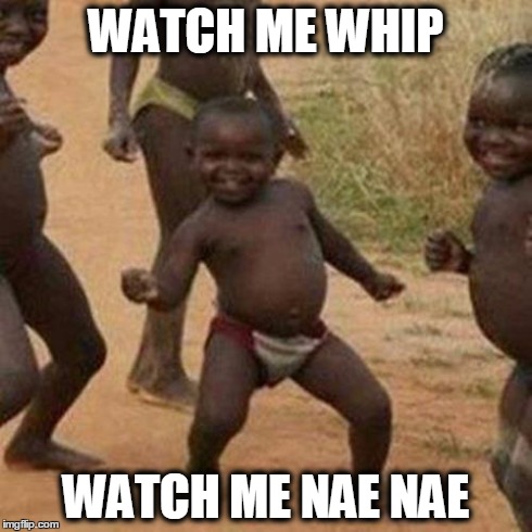 Watch me Silento | WATCH ME WHIP WATCH ME NAE NAE | image tagged in memes,third world success kid,silento,watch me,whip,nae nae | made w/ Imgflip meme maker