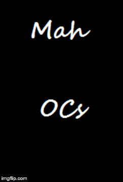 Mah OCs | image tagged in gifs,characters,anime | made w/ Imgflip images-to-gif maker