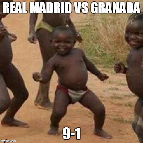 Third World Success Kid | REAL MADRID VS GRANADA 9-1 | image tagged in memes,third world success kid | made w/ Imgflip meme maker