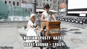 NABIJAMY POSTY - KAŻDY OBRÓT KORBKĄ + 1 POST | image tagged in gifs | made w/ Imgflip video-to-gif maker
