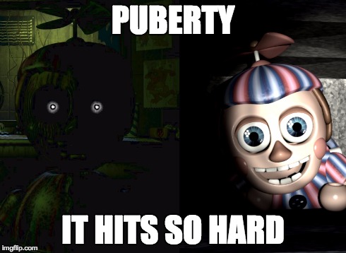 PUBERTY IT HITS SO HARD | image tagged in bb,balloon boy in vent,fnaf | made w/ Imgflip meme maker