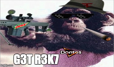G3T R3K7 | made w/ Imgflip meme maker