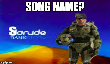 SONG NAME? | made w/ Imgflip meme maker