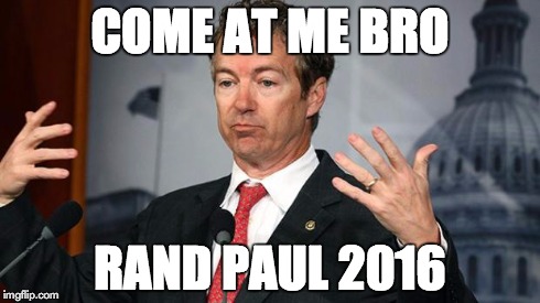 Rand Paul | COME AT ME BRO RAND PAUL 2016 | image tagged in rand paul,politics,come at me bro | made w/ Imgflip meme maker