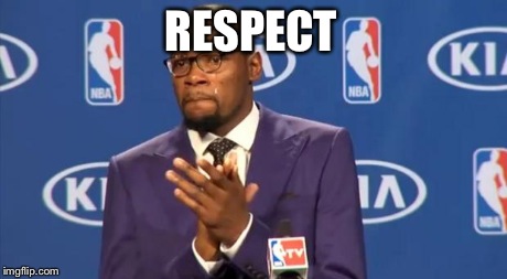You The Real MVP Meme | RESPECT | image tagged in memes,you the real mvp | made w/ Imgflip meme maker