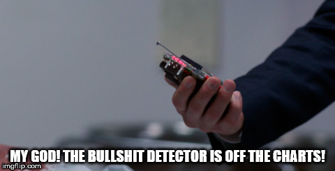 The Bullshit Detector | MY GOD! THE BULLSHIT DETECTOR IS OFF THE CHARTS! | image tagged in supernatural,bullshit | made w/ Imgflip meme maker