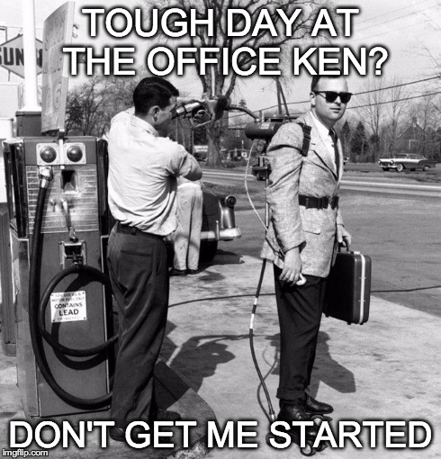 Tough Day At The Office | TOUGH DAY AT THE OFFICE KEN? DON'T GET ME STARTED | image tagged in office,rollerblades,ken,gas station | made w/ Imgflip meme maker