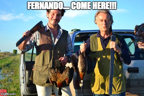 FERNANDO.... COME HERE!!! | made w/ Imgflip meme maker