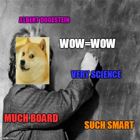 Albert Dogestein | WOW=WOW VERY SCIENCE ALBERT DOGESTEIN MUCH BOARD SUCH SMART | image tagged in doge | made w/ Imgflip meme maker