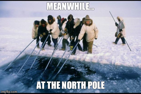 Meanwhile | MEANWHILE... AT THE NORTH POLE | image tagged in meanwhile | made w/ Imgflip meme maker