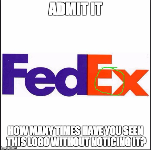 Don't you feel pathetic now? | ADMIT IT HOW MANY TIMES HAVE YOU SEEN THIS LOGO WITHOUT NOTICING IT? | image tagged in fedex,secret,arrow | made w/ Imgflip meme maker