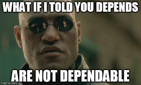 while minding my own business, this elderly man offered this morsel of wisdom. | WHAT IF I TOLD YOU DEPENDS ARE NOT DEPENDABLE | image tagged in memes,matrix morpheus | made w/ Imgflip meme maker